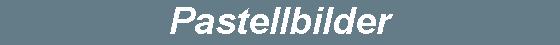 Pastellbilder
